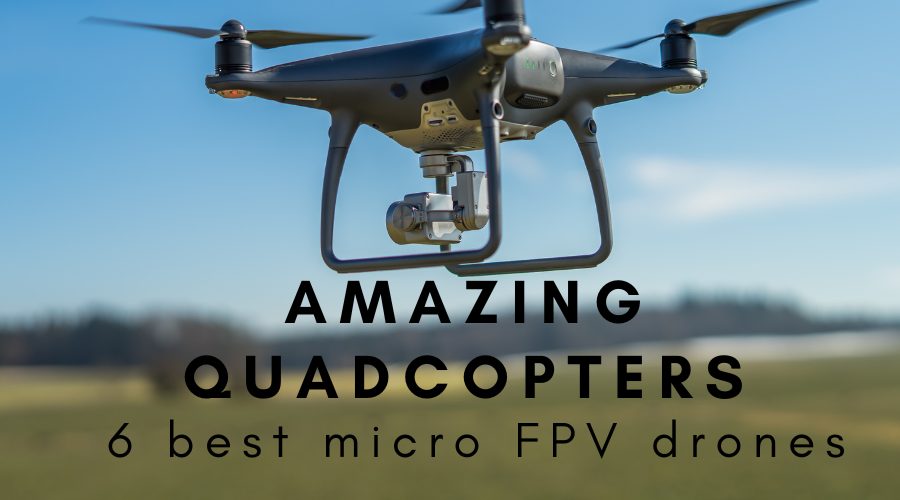 best micro FPV drone