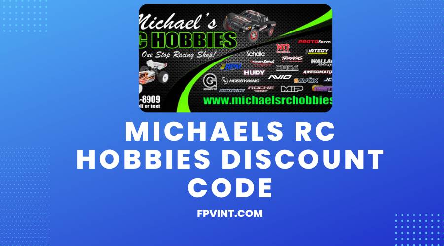 Michaels Rc Hobbies Discount Code